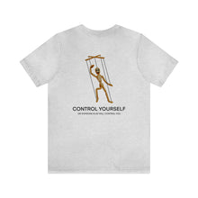 Load image into Gallery viewer, Control Yourself Unisex Tee