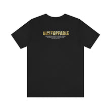 Load image into Gallery viewer, Unstoppable Unisex Tee