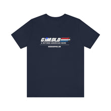 Load image into Gallery viewer, G I'M Old Unisex Tee