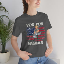 Load image into Gallery viewer, Pew Pew Madafakas Unisex Tee