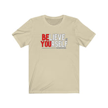 Load image into Gallery viewer, Believe in Yourself Unisex Tee