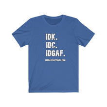 Load image into Gallery viewer, I Don't Unisex Tee
