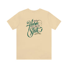 Load image into Gallery viewer, Do No Harm But Take No Shit Unisex Tee