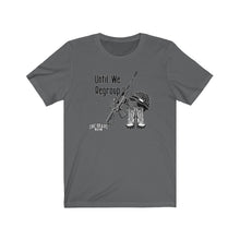 Load image into Gallery viewer, Until We Regroup Unisex Tee