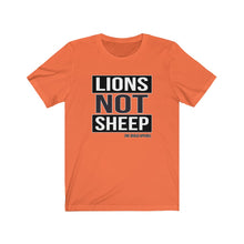 Load image into Gallery viewer, Lions Not Sheep Unisex Tee