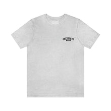 Load image into Gallery viewer, Fear None Respect Few Unisex Tee