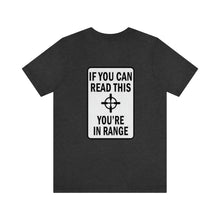 Load image into Gallery viewer, In Range Unisex Tee