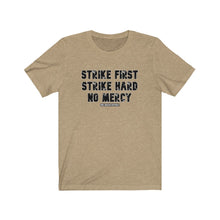 Load image into Gallery viewer, Strike First Unisex Tee