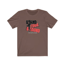 Load image into Gallery viewer, Stand Your Ground Unisex Tee