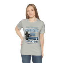 Load image into Gallery viewer, Hear No Shit, Take No Shit, Speak No Shit Unisex Tee