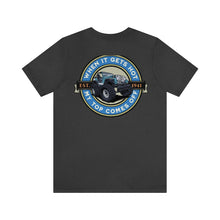 Load image into Gallery viewer, Jeep- When It Gets Hot, The Top Comes Off Unisex Tee