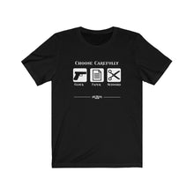 Load image into Gallery viewer, Choose Carefully Unisex Tee