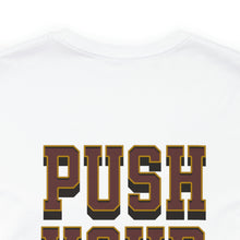 Load image into Gallery viewer, Push Your Limits Unisex Tee
