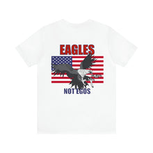 Load image into Gallery viewer, Eagles Not Egos Unisex Tee