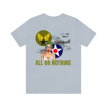 Load image into Gallery viewer, All or Nothing Nose Art Unisex Tee