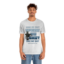 Load image into Gallery viewer, Hear No Shit, Take No Shit, Speak No Shit Unisex Tee
