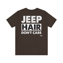 Load image into Gallery viewer, Jeep Hair Don't Care Unisex Tee