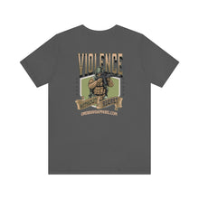 Load image into Gallery viewer, Violence Without Regret Unisex Tee