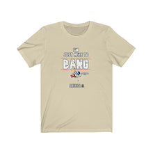 Load image into Gallery viewer, Just Here To Bang Unisex Tee