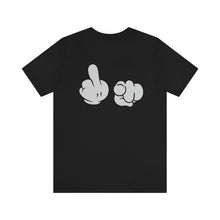 Load image into Gallery viewer, Fuck You Unisex Tee
