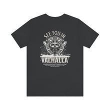 Load image into Gallery viewer, See You In Valhalla Unisex Tee
