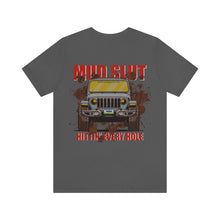 Load image into Gallery viewer, Jeep Mud Slut Unisex Tee