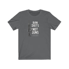 Load image into Gallery viewer, Ban Idiots Not Guns Unisex Tee