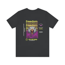 Load image into Gallery viewer, Freedom Unisex Tee