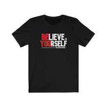 Load image into Gallery viewer, Believe in Yourself Unisex Tee