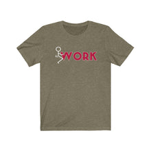 Load image into Gallery viewer, F*ck Work Unisex Tee