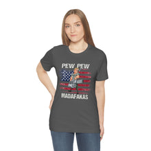 Load image into Gallery viewer, Pew Pew Madafakas Unisex Tee
