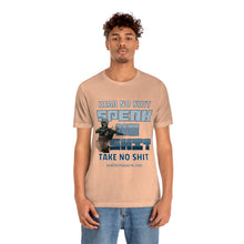 Load image into Gallery viewer, Hear No Shit, Take No Shit, Speak No Shit Unisex Tee