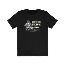 Load image into Gallery viewer, Track & Report Unisex Tee