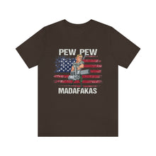 Load image into Gallery viewer, Pew Pew Madafakas Unisex Tee