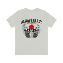 Load image into Gallery viewer, Always Ready Unisex Tee