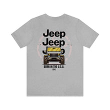 Load image into Gallery viewer, Jeep- Born In The U.S.A. Unisex Tee