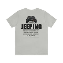Load image into Gallery viewer, Jeep- Jeeping Unisex Tee