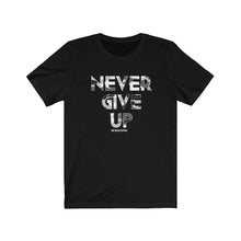 Load image into Gallery viewer, Never Give Up Unisex Tee