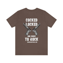 Load image into Gallery viewer, Cocked Locked And Ready To Rock Unisex Tee