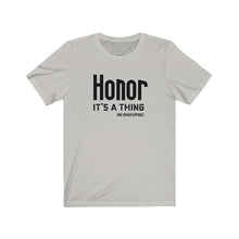 Load image into Gallery viewer, Honor Unisex Tee