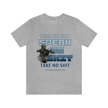 Load image into Gallery viewer, Hear No Shit, Take No Shit, Speak No Shit Unisex Tee