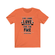 Load image into Gallery viewer, Load. Aim. Fire. Unisex Tee