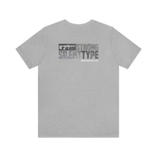 Load image into Gallery viewer, Strong Silent Type Unisex Tee