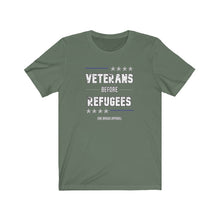 Load image into Gallery viewer, Veterans Before Refugees Unisex Tee