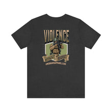 Load image into Gallery viewer, Violence Without Regret Unisex Tee