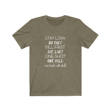 Load image into Gallery viewer, Stay Low Unisex Tee