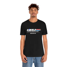 Load image into Gallery viewer, G I'M Old Unisex Tee