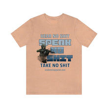 Load image into Gallery viewer, Hear No Shit, Take No Shit, Speak No Shit Unisex Tee