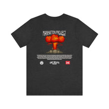Load image into Gallery viewer, Manhatten Project Unisex Tee