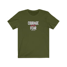 Load image into Gallery viewer, Courage Over Fear Unisex Tee